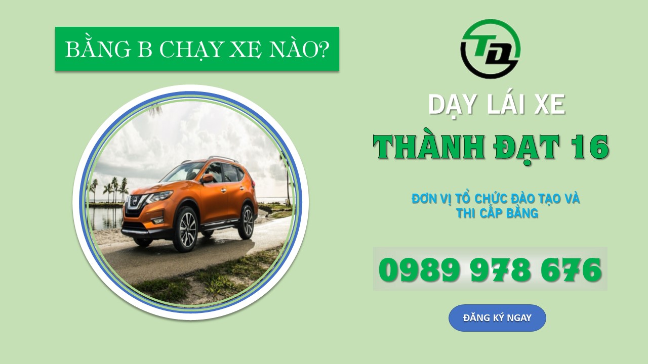 bang b duoc lai xe nao
